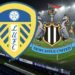 LukaG WATCH: Newcastle’s Bright Start Turns Into Elland Road Nightmare